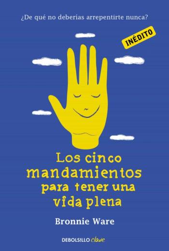 Los Cinco Mandamientos Para Tener Una Vida Plena