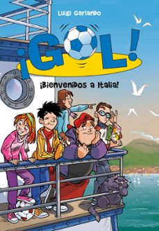 ¡gol! 28: ¡bienvenidos A Italia!