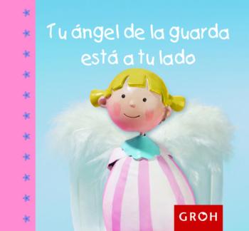 Tu Angel De La Guarda Esta A Tu Lado