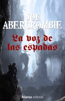 La Voz De Las Espadas  (trilogia La Primera Ley 1)