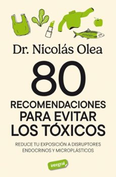 80 Recomendaciones Para Evitar Los Tóxicos