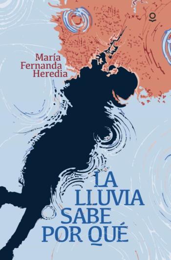 Libro La Lluvia Sabe Por Que en PDF