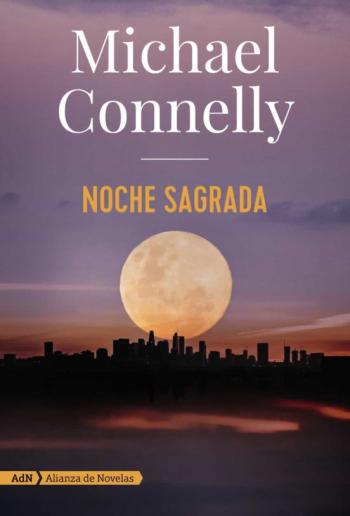 Noche Sagrada (Serie Harry Bosch 23)