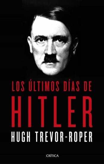 Libro Los Últimos Días De Hitler en PDF