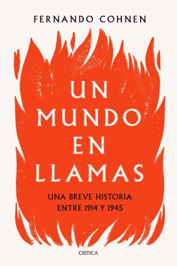 Libro Un Mundo En Llamas en PDF