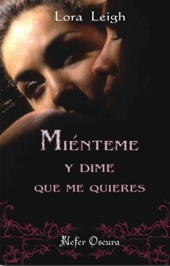 Mienteme Y Dime Que Me Quieres