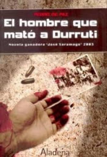 El Hombre Que Mato A Durruti