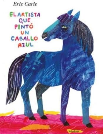 Libro El Artista Que Pintó Un Caballo Azul en PDF
