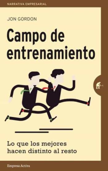 Libro Campo De Entrenamiento: Lo Que Los Mejores Hacen Distinto Al Resto en PDF