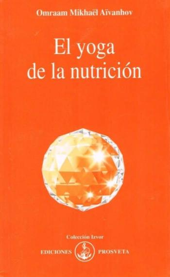 El Yoga De La Nutricion