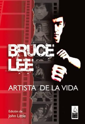 Bruce Lee Artista De La Vida (2ª Ed.)