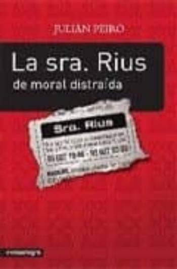 La Sra. Rius, De Moral Distraida