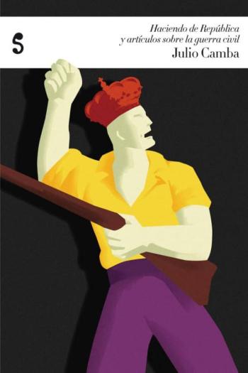 Haciendo De Republica Y Articulos Sobre La Guerra Civil