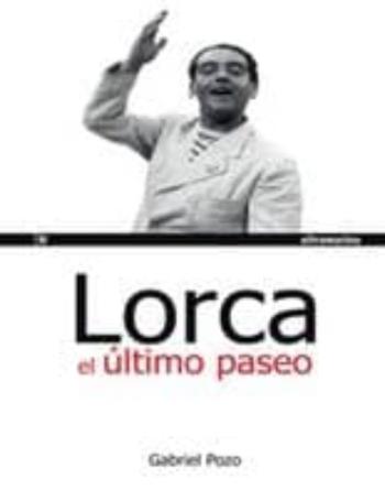 Libro Lorca: El Ultimo Paseo en PDF