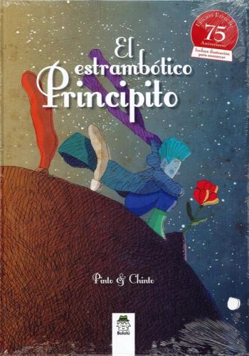 El Estrambótico Principito (Edición Especial 75 Aniversario)