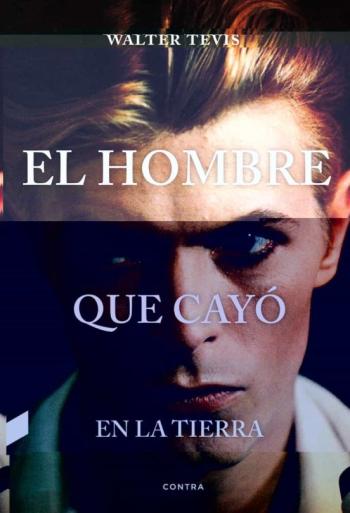 El Hombre Que Cayo En La Tierra El Hombre Que Cayo En La Tierra