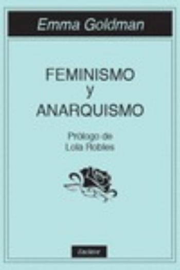 Feminismo Y Anarquismo Feminismo Y Anarquismo