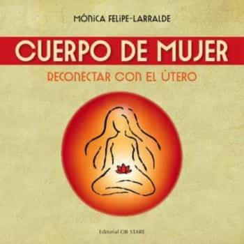 Libro Cuerpo De Mujer (N.e.): Reconectar Con El Utero en PDF