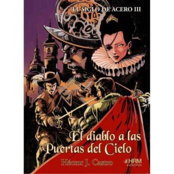 Libro El Siglo De Acero Iii: El Diablo A Las Puertas Del Cielo en PDF
