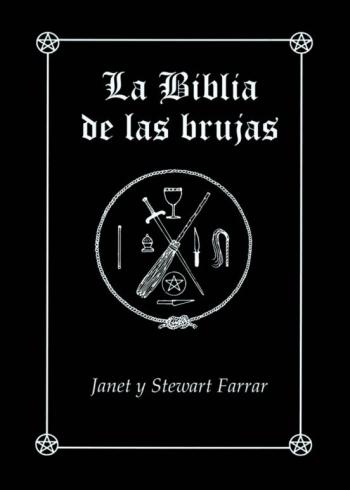 Libro La Biblia De Las Brujas: Manual Completo Para La Practica De La Brujeria en PDF