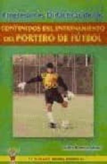 Progresiones Didacticas De Los Contenidos Del Entrenamiento Del P Ortero De Futbol