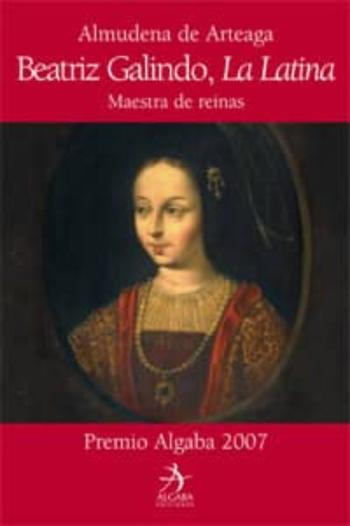(Pe) Beatriz Galindo, La Latina: Maestra De Reinas (Pe) Beatriz Galindo, La Latina: Maestra De Reinas