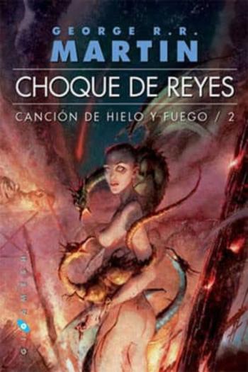 Choque De Reyes: Cancion De Hielo Y Fuego (2) (2ª Ed.)