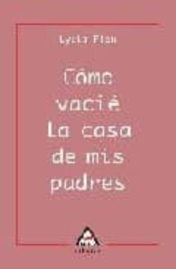 Como Vacie La Casa De Mis Padres