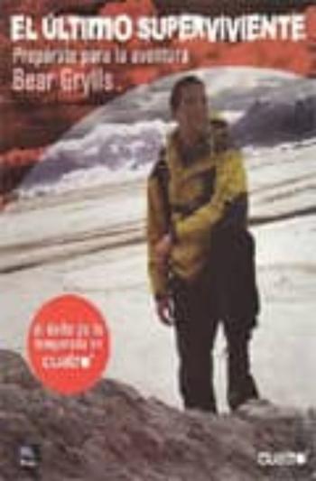 El Ultimo Superviviente: Preparate Para La Aventura