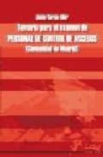Libro Temario Para El Examen De Personal De Control De Accesos (Comunid Ad De Madrid) en PDF