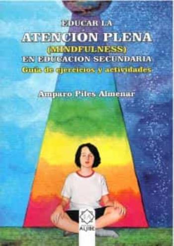 Educar La Atencion Plena (Mindfulness) En Eso