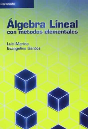Algebra Lineal Con Metodos Elementales Algebra Lineal Con Metodos Elementales