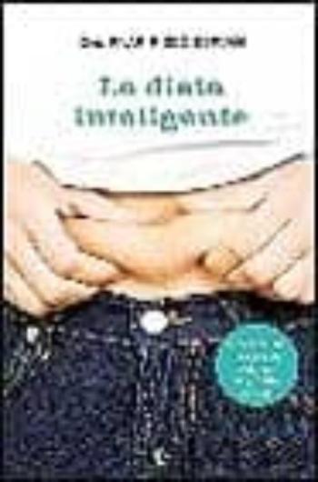 Libro La Dieta Inteligente: Adelgaza Sin Privarte De Nada en PDF