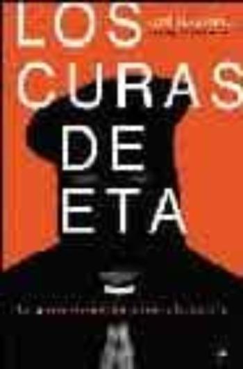 Libro Los Curas De Eta: La Iglesia Vasca Entre La Cruz Y La Ikurriña en PDF