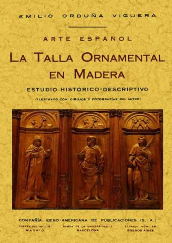 Libro Arte Español: Talla Ornamental En Madera (Ed. Facsimil) en PDF