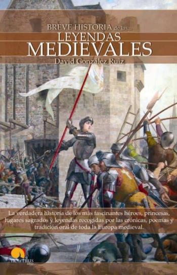 Libro Breve Historia De Las Leyendas Medievales en PDF