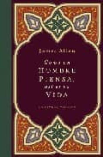 Libro Como Un Hombre Piensa, Asi Es Su Vida en PDF