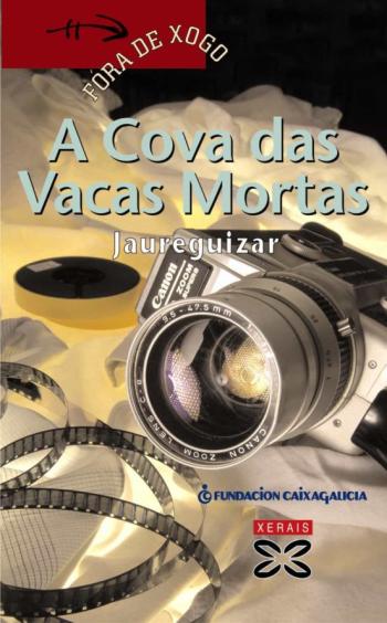 Libro A Cova Das Vacas Mortas en PDF