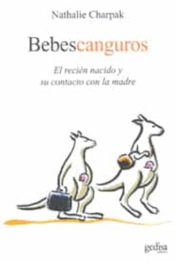 Bebes Canguro: El Recien Nacido Y Su Contacto Con La Madre