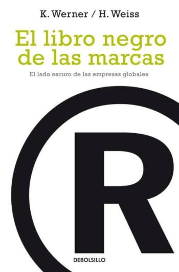 Libro El Libro Negro De Las Marcas: El Lado Oscuro De Las Empresas Glob Ales en PDF