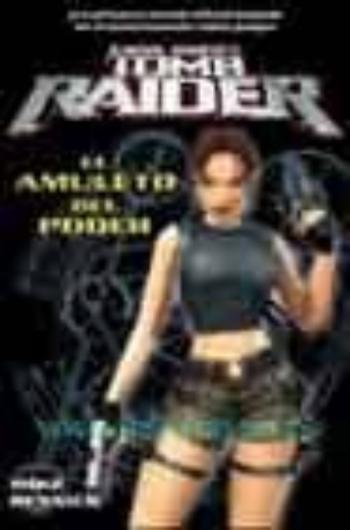 El Amuleto Del Poder (Lara Croft: Tom Raider)