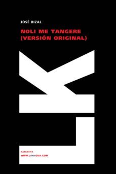 Noli Me Tangere: Version Original