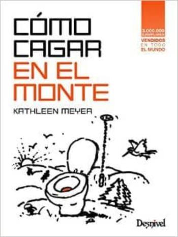 Como Cagar En El Monte (6ª Ed.)