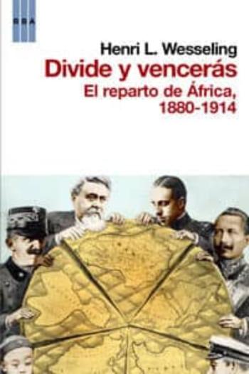 (Pe) Divide Y Venceras: El Reparto De Africa, 1880-1914