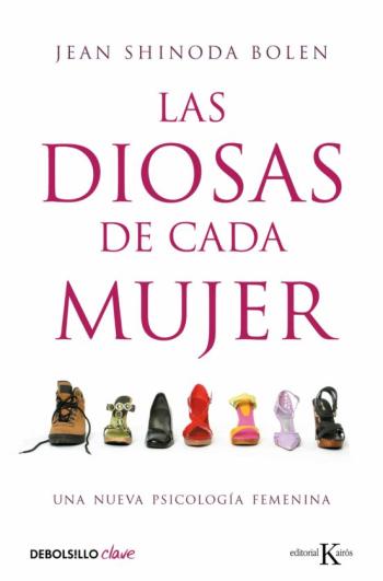 Libro Las Diosas De Cada Mujer: Una Nueva Psicologia Femenina en PDF