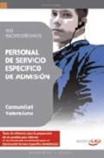 Personal De Servicio Especifico De Admision De La Comunitat Valen Ciana. Test Psicotecnicos