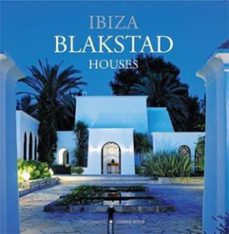 Ibiza. Blakstad Houses