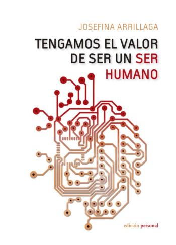 Libro Tengamos El Valor De Ser Un Ser Humano en PDF