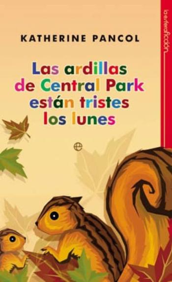Las Ardillas De Central Park Estan Tristes Los Lunes
