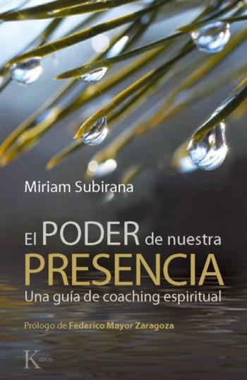 Libro El Poder De Nuestra Presencia: Una Guia De Coaching Espiritual en PDF
